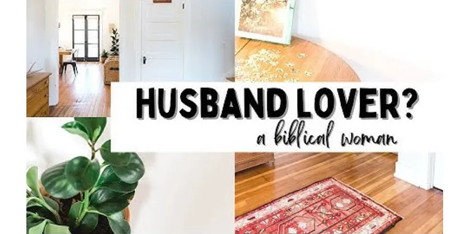How to know you love your husband