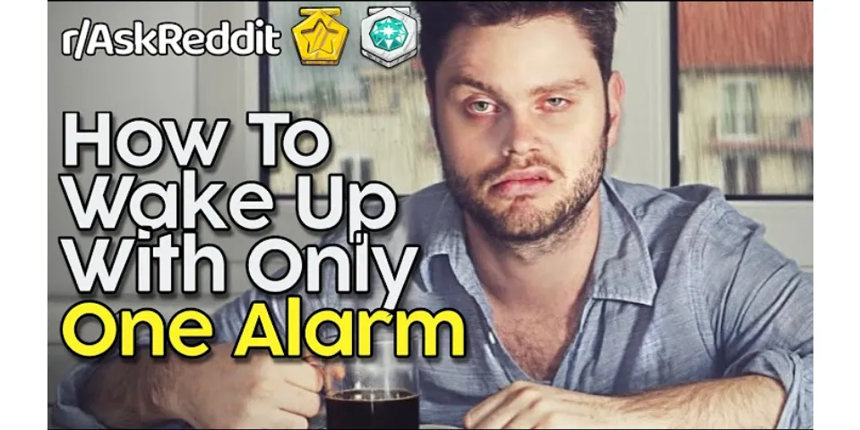 How to wake yourself up when tired Reddit