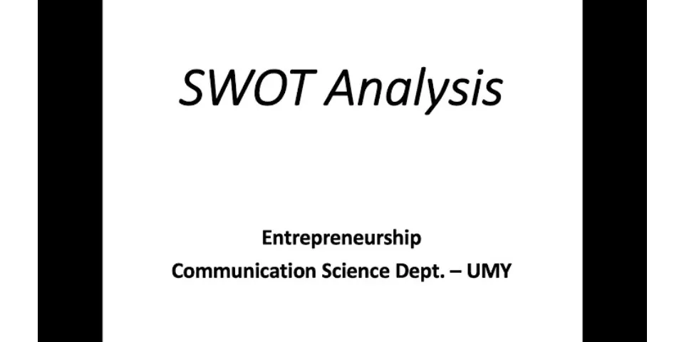 In a SWOT analysis which two elements are parts of the internal environment