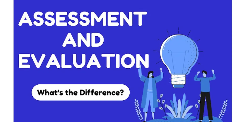 What are the purpose of evaluation in education?