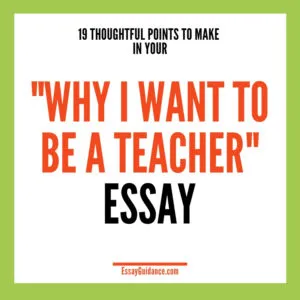 Why I want to be a teacher essay