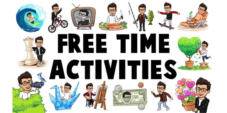 What free time activities do you most enjoy?