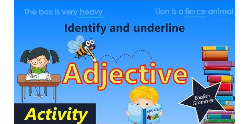 What is the adjective sentence?