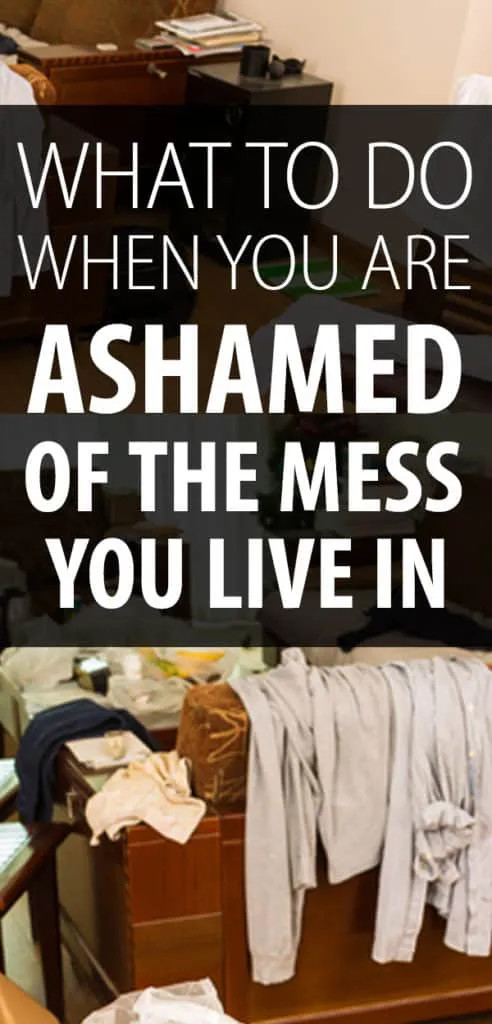 ashamed of your messy house