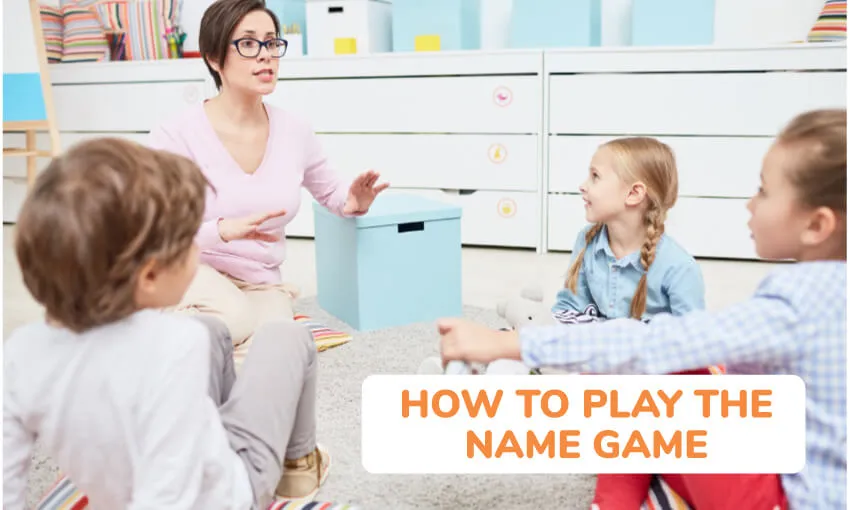 Instructions on how to play the name game