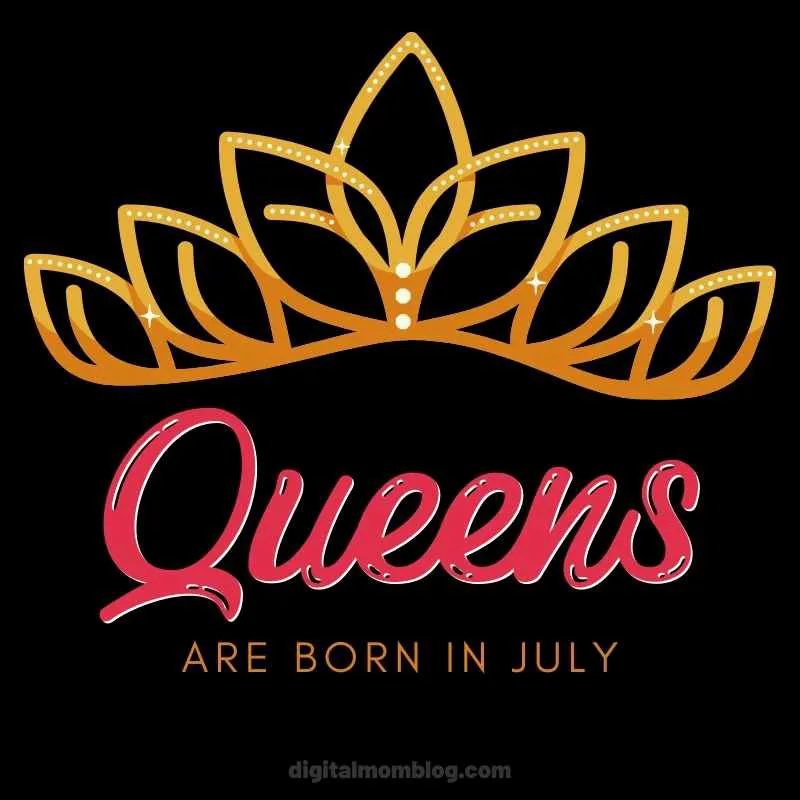 queens are born in july