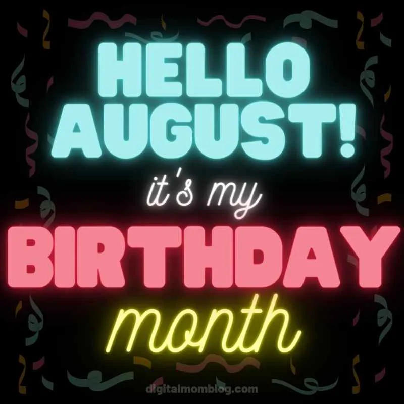 hello august birthday month meme