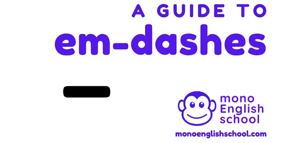 When to use a dash